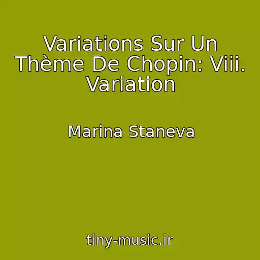 کاور آهنگ Variations Sur Un Thème De Chopin: Viii. Variation از Marina Staneva