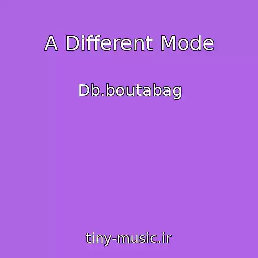 کاور آهنگ A Different Mode از Db.boutabag