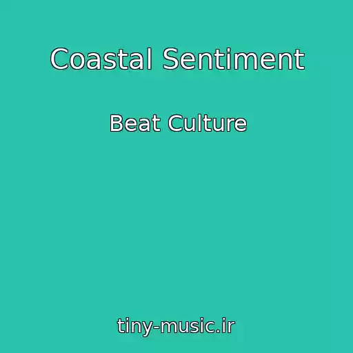 کاور آهنگ Coastal Sentiment از Beat Culture
