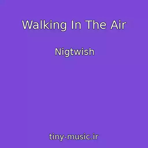 کاور آهنگ Walking In The Air از Nigtwish