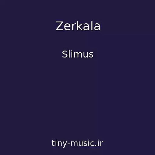 کاور آهنگ Zerkala از Slimus