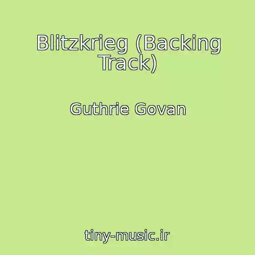 کاور آهنگ Blitzkrieg (Backing Track) از Guthrie Govan