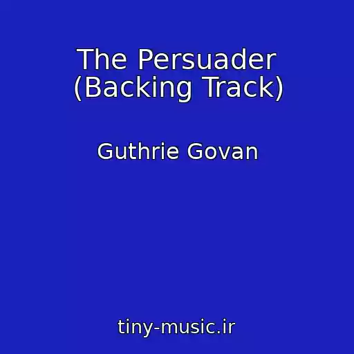 کاور آهنگ The Persuader (Backing Track) از Guthrie Govan