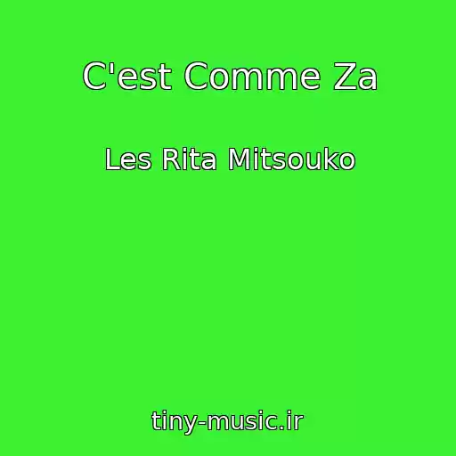 کاور آهنگ C'est Comme Za از Les Rita Mitsouko