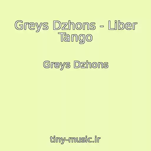 کاور آهنگ Greys Dzhons - Liber Tango از Greys Dzhons