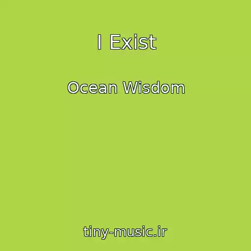 کاور آهنگ I Exist از Ocean Wisdom