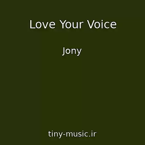 کاور آهنگ Love Your Voice از Jony