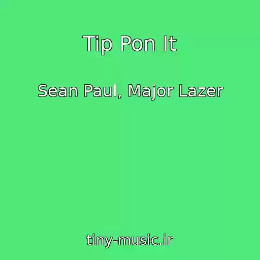 کاور آهنگ Tip Pon It از Sean Paul, Major Lazer