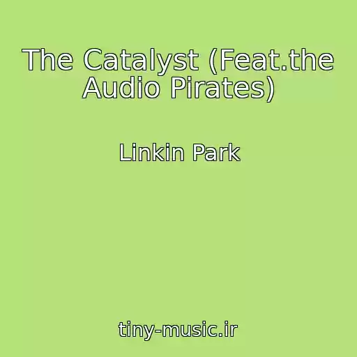 کاور آهنگ The Catalyst (Feat.the Audio Pirates) از Linkin Park