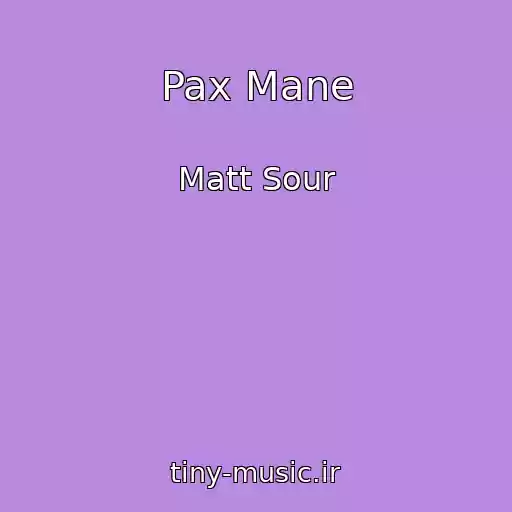 کاور آهنگ Pax Mane از Matt Sour
