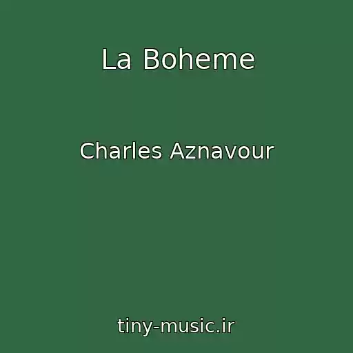 کاور آهنگ La Boheme                                         از Charles Aznavour