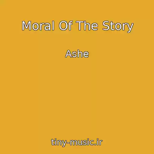 کاور آهنگ Moral Of The Story از Ashe