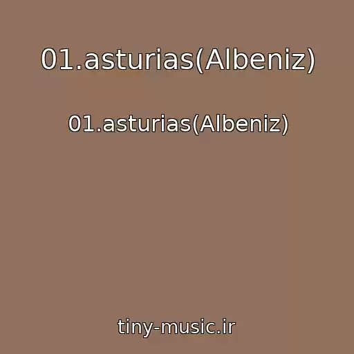 کاور آهنگ 01.asturias(Albeniz) از 01.asturias(Albeniz)