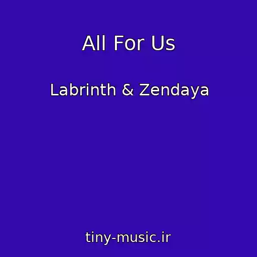 کاور آهنگ All For Us از Labrinth & Zendaya