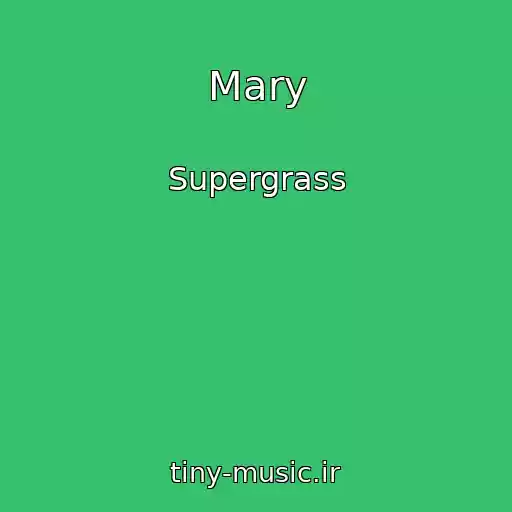 کاور آهنگ Mary از Supergrass