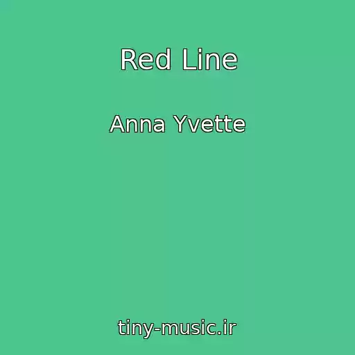 کاور آهنگ Red Line از Anna Yvette
