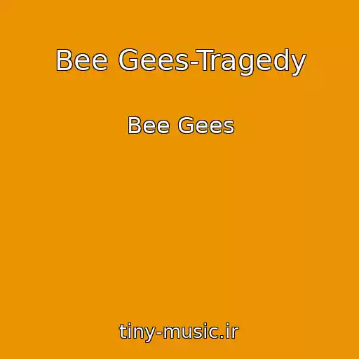 کاور آهنگ Bee Gees-Tragedy از Bee Gees
