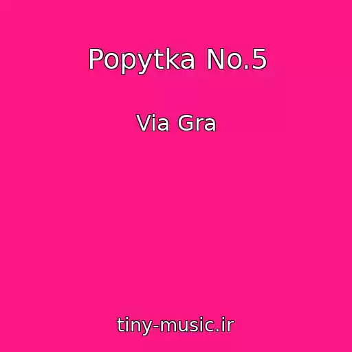 کاور آهنگ Popytka No.5 از Via Gra