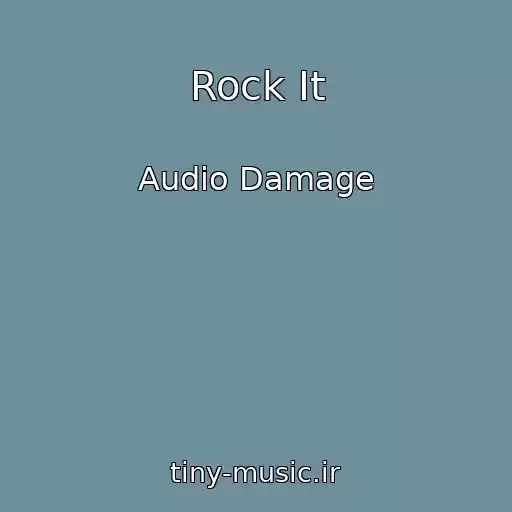 کاور آهنگ Rock It از Audio Damage