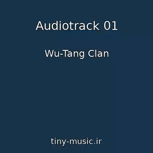 کاور آهنگ Audiotrack 01 از Wu-Tang Clan