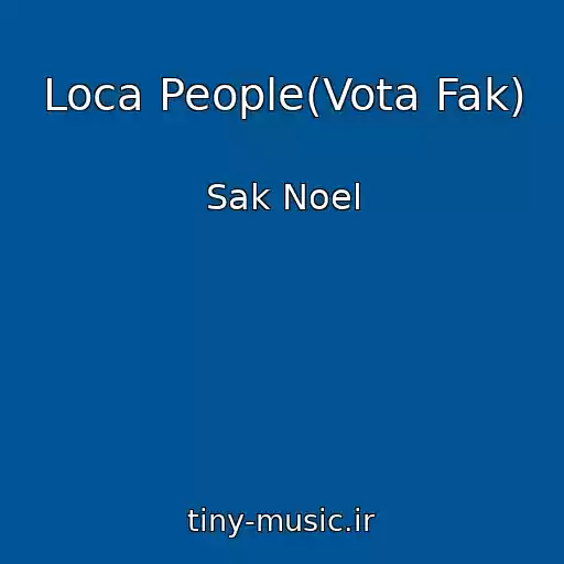 کاور آهنگ Loca People(Vota Fak) از Sak Noel