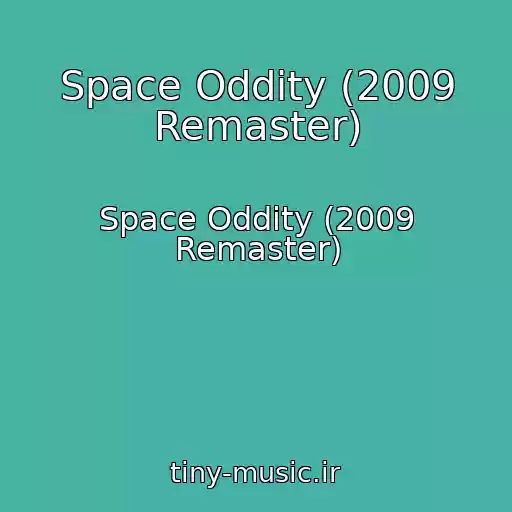 کاور آهنگ Space Oddity (2009 Remaster) از Space Oddity (2009 Remaster)