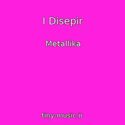کاور آهنگ I Disepir از Metallika