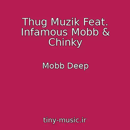 کاور آهنگ Thug Muzik Feat. Infamous Mobb & Chinky از Mobb Deep