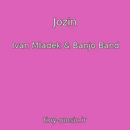 کاور آهنگ Jozin از Ivan Mladek & Banjo Band