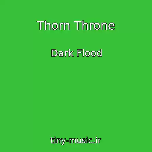 کاور آهنگ Thorn Throne از Dark Flood