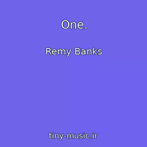 کاور آهنگ One. از Remy Banks