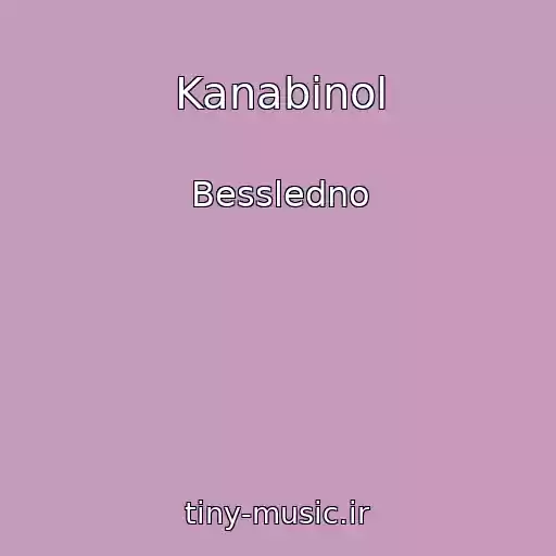 کاور آهنگ Kanabinol از Bessledno