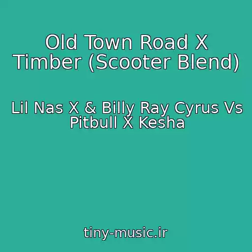 کاور آهنگ Old Town Road X Timber (Scooter Blend) از Lil Nas X & Billy Ray Cyrus Vs Pitbull X Kesha