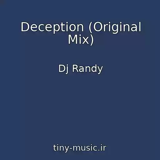 کاور آهنگ Deception (Original Mix) از Dj Randy