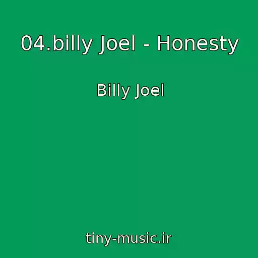 کاور آهنگ 04.billy Joel - Honesty از Billy Joel