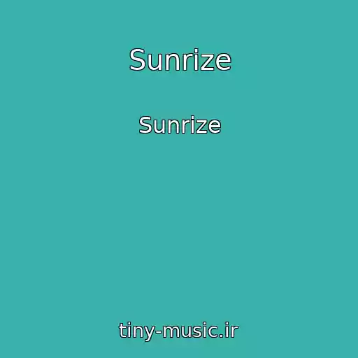 کاور آهنگ Sunrize از Sunrize