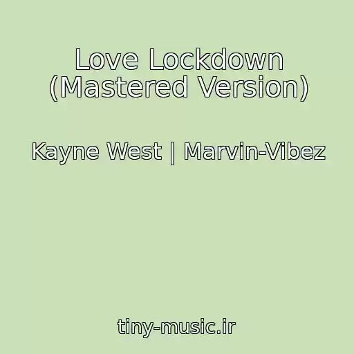 کاور آهنگ Love Lockdown (Mastered Version) از Kayne West | Marvin-Vibez