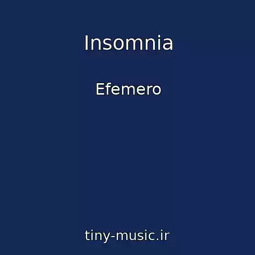 کاور آهنگ Insomnia از Efemero