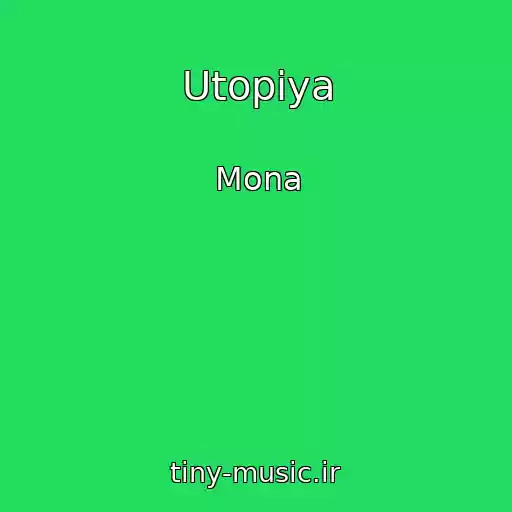 کاور آهنگ Utopiya از Mona