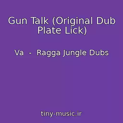 کاور آهنگ Gun Talk (Original Dub Plate Lick) از Va  -  Ragga Jungle Dubs