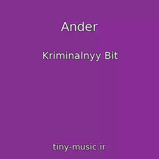 کاور آهنگ Ander از Kriminalnyy Bit