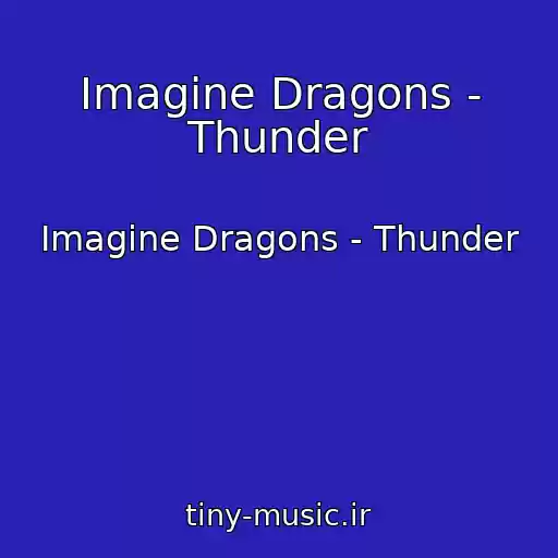 کاور آهنگ Imagine Dragons - Thunder از Imagine Dragons - Thunder