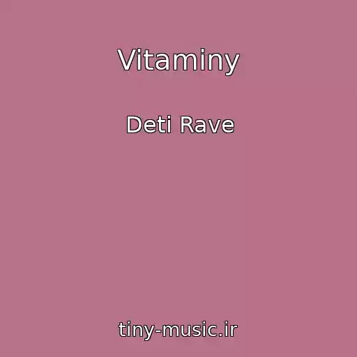 کاور آهنگ Vitaminy از Deti Rave