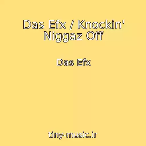 کاور آهنگ Das Efx / Knockin' Niggaz Off از Das Efx