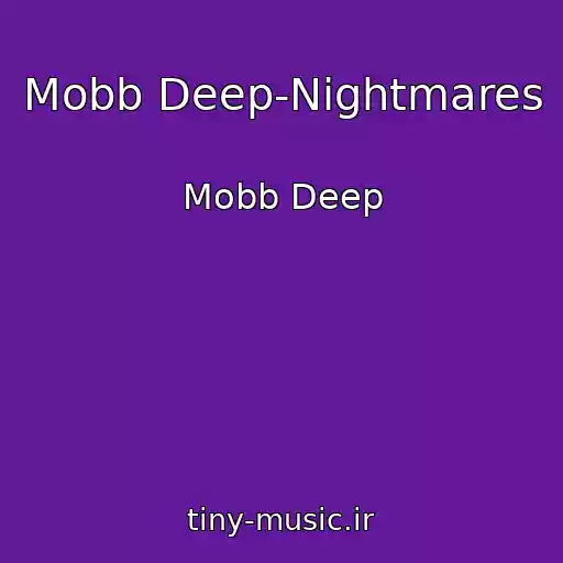 کاور آهنگ Mobb Deep-Nightmares از Mobb Deep