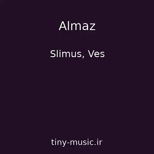 کاور آهنگ Almaz از Slimus, Ves