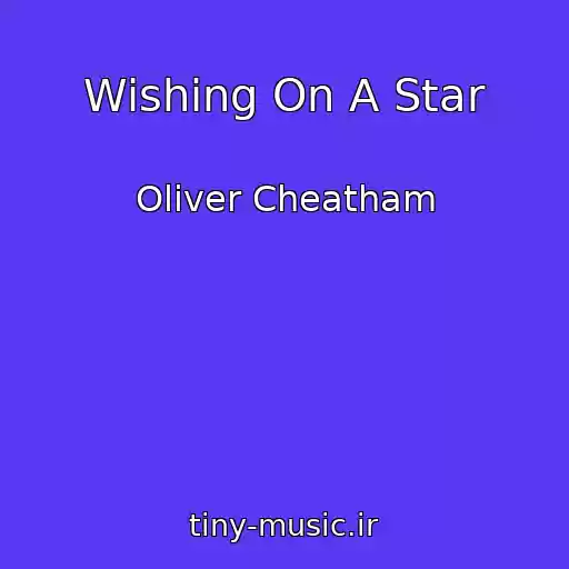 کاور آهنگ Wishing On A Star از Oliver Cheatham
