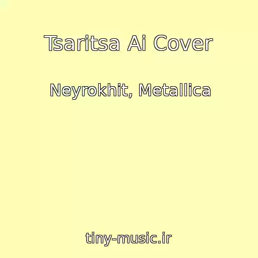 کاور آهنگ Tsaritsa Ai Cover از Neyrokhit, Metallica