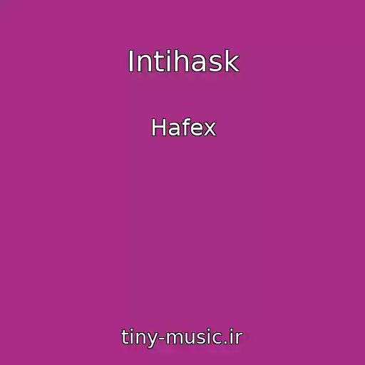 کاور آهنگ Intihask از Hafex