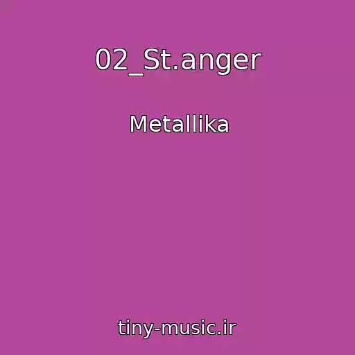 کاور آهنگ 02_St.anger از Metallika